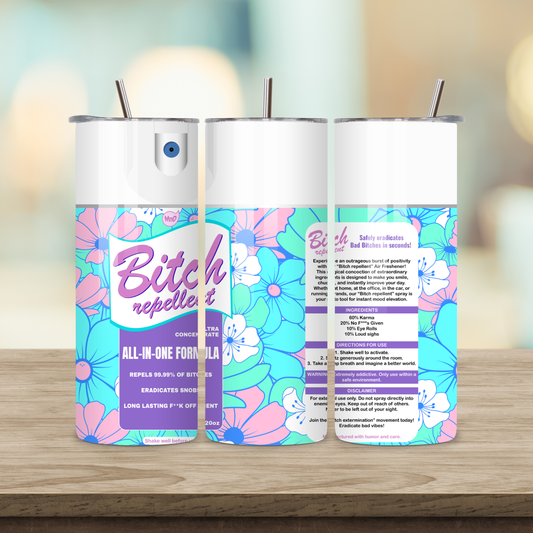 20oz Sublimation Tumbler - Bitch Repellent